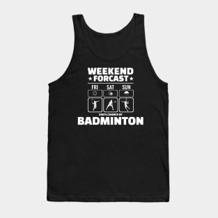 Weekend forcast: Badminton Tank Top